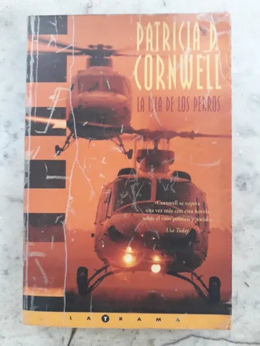 Libro usado en venta: La isla de los perros de Patricia D. Cornwell; editorial Ediciones B impreso en 2002 realizamos envios a todo el mundo.1