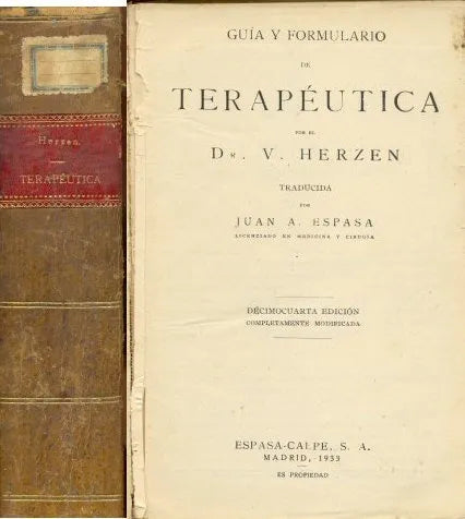 Libro usado en venta: Guia y formulario de terapeutica de V. Herzen; editorial Espasa - Calpe impreso en 1933 realizamos envios a todo el mundo.1