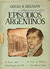 Libro usado en venta: Episodios argentinos de Oscar R. Beltran; editorial Procmo impreso en 1947 realizamos envios a todo el mundo.1