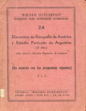 Libro usado en venta: Elementos de geografia de America y estudio particular de Argentina; editorial Mentores estudiantiles impreso en 1957.1
