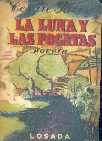 Libro usado en venta: La luna y las fogatas de Cesare Pavese; editorial Losada impreso en 1952 realizamos envios a todo el mundo.1