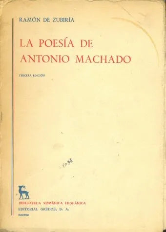 Libro usado en venta: La poesia de Antonio Machado de Ramon de Zubiria; editorial Gredos impreso en 1973 realizamos envios a todo el mundo.1