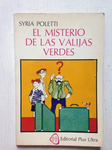 Libro usado en venta: Del misterio de las valijas verdes de Syria Poletti; editorial Plus Ultra impreso en 1981 realizamos envios a todo el mundo.1