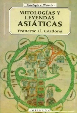 Libro usado en venta: Mitologias y leyendas asiaticas de Francesc Ll. Cardona; editorial Edicomunicacion impreso en 1998 envios a todo el mundo.1