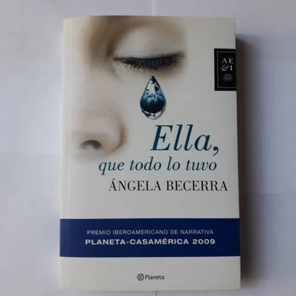 Libro usado en venta: Ella, que todo lo tuvo de Angela Becerra; editorial Planeta impreso en 2009 realizamos envios a todo el mundo.1
