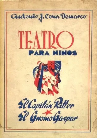 Libro usado en venta: Teatro para ni?os de Antonio Jose Cona Demarco; editorial Vergara impreso en 1950 realizamos envios a todo el mundo.1