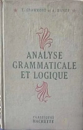Libro usado en venta: Analyse grammaticale et logique de E Grammont et A Hamon; editorial Hachette impreso en 1958 realizamos envios a todo el mundo.1