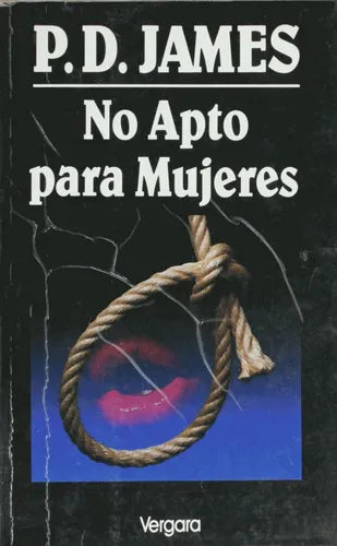 Libro usado en venta: No apto para mujeres de P. D. James; editorial Javier Vergara impreso en 1992 realizamos envios a todo el mundo.1