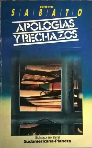Libro usado en venta: Apologias y rechazos de Ernesto Sabato; editorial Sudamericana - Planeta impreso en 1985 realizamos envios a todo el mundo.1