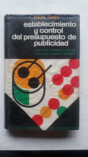 Libro usado en venta: Establecimiento y control del presupuesto de publicidad de Claude Contini; editorial Oikos-Tau impreso en 1964.1