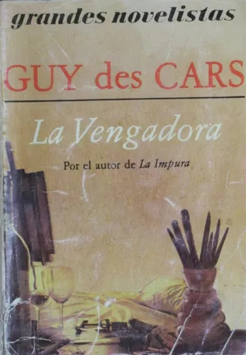 Libro usado en venta: La vengadora de Guy des Cars; editorial Emecé impreso en 1982 realizamos envios a todo el mundo.1
