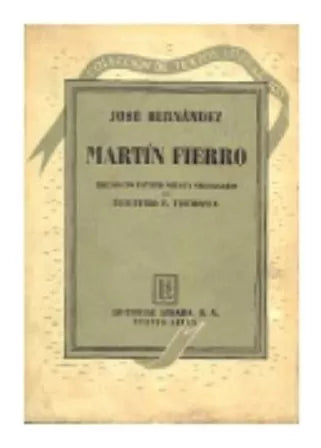 Libro usado en venta: Martin Fierro de Jose Hernandez; editorial Losada impreso en 1950 realizamos envios a todo el mundo.1