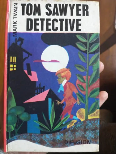 Libro usado en venta: Tom Sawyer detective de Mark Twain; editorial Difusion impreso en 1977 realizamos envios a todo el mundo.1