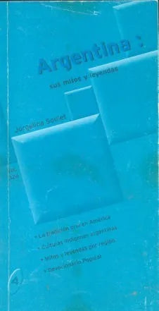 Libro usado en venta: Argentina: Sus mitos y leyendas de Jorgelina Soulet; editorial Policial impreso en 2000 realizamos envios a todo el mundo.1