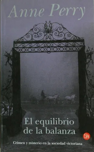 Libro usado en venta: El equilibrio de la balanza de Anne Perry; editorial Suma de Letras impreso en 2001 realizamos envios a todo el mundo.1