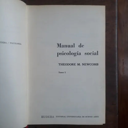Libro usado en venta: Manual de psicologia social (Tomo 1) de Theodore M. Newcomb; editorial Eudeba impreso en 1964 realizamos envios a todo el mundo.1