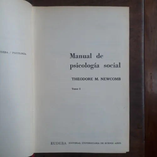 Libro usado en venta: Manual de psicologia social (Tomo 1) de Theodore M. Newcomb; editorial Eudeba impreso en 1964 realizamos envios a todo el mundo.1