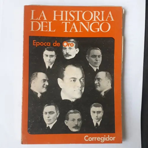 Libro usado en venta: La historia del tango - La epoca de oro - Tomo 4; editorial Corregidor impreso en 1977 realizamos envios a todo el mundo.1