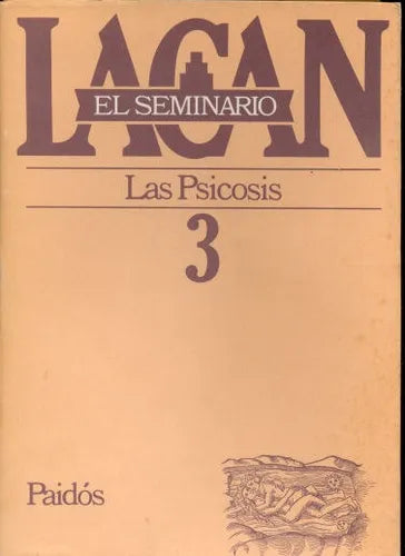 Libro usado en venta: El Seminario 3: Las Psicosis de Jacques Lacan; editorial Paidos impreso en 1995 realizamos envios a todo el mundo.1