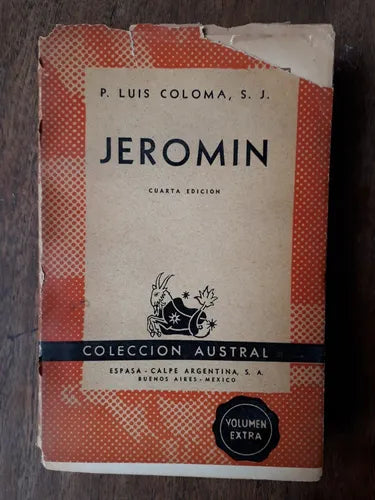 Libro usado en venta: Jeromin de P. Luis Coloma S. J; editorial Espasa - Calpe impreso en 1946 realizamos envios a todo el mundo.1