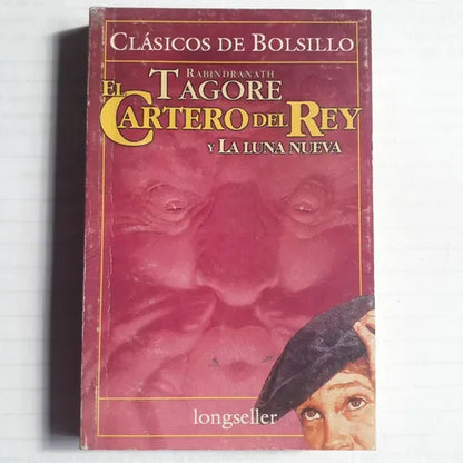 Libro usado en venta: El cartero del rey y la luna nueva de Rabindranath Tagore; editorial Longseller impreso en 2001 envios a todo el mundo.1
