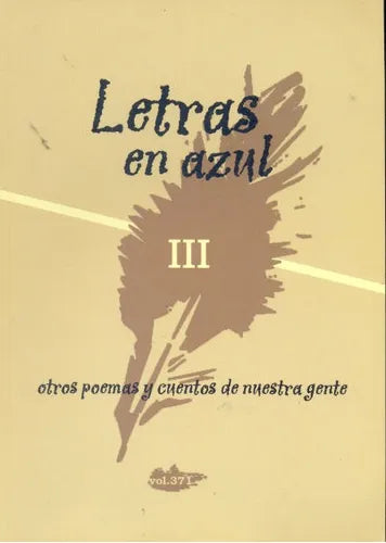 Libro usado en venta: Letras en azul III; editorial Policial impreso en 2007 realizamos envios a todo el mundo.1