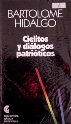 Libro usado en venta: Cielitos y dialogos patrioticos de Bartolome Hidalgo; editorial Centro Editor de America Latina impreso en 1992.1