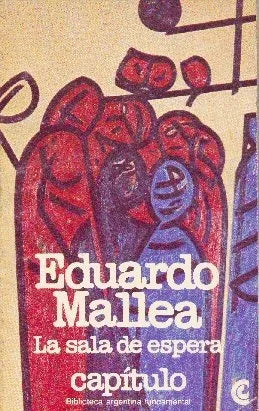 Libro usado en venta: La sala de espera de Eduardo Mallea; editorial Centro Editor de America Latina impreso en 1981 realizamos envios a todo el mundo.1