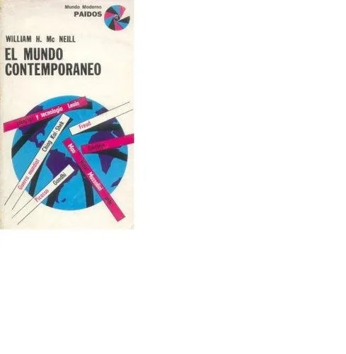 Libro usado en venta: El mundo contemporaneo de William H. McNeill; editorial Paidos impreso en 1970 realizamos envios a todo el mundo.1