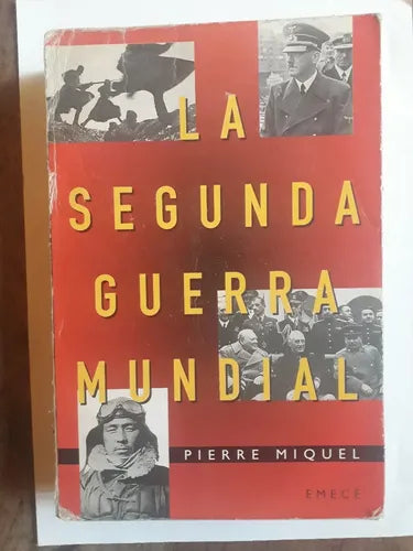 Libro usado en venta: La segunda guerra mundial de Pierre Miquel; editorial Emece impreso en 1995 realizamos envios a todo el mundo.1