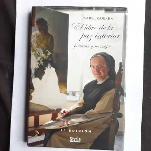 Libro usado en venta: El libro de la paz interior pinturas y mensajes de Isabel Guerra; editorial Styria impreso en 2005 envios a todo el mundo.1