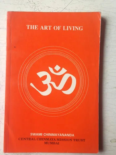 Libro usado en venta: The art of living de Swami Chinmayananda; editorial Central Chinmaya impreso en 1996 realizamos envios a todo el mundo.1