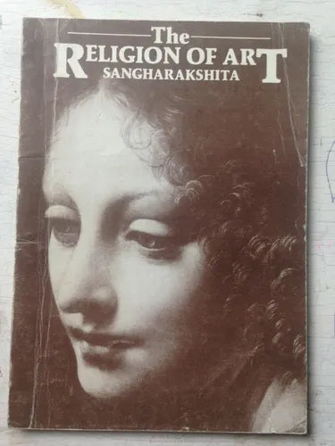 Libro usado en venta: The religion of art de Maha Sthavira Sangharakshita; editorial Ola Leaves impreso en 1980 realizamos envios a todo el mundo.1