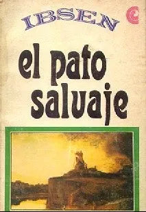 Libro usado en venta: El pato salvaje de Henrik Ibsen; editorial Centro Editor de America Latina impreso en 1969 realizamos envios a todo el mundo.1