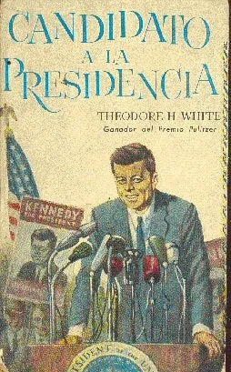 Libro usado en venta: Candidato a la presidencia de Theodore H. White; editorial Plaza & Janes impreso en 1963 realizamos envios a todo el mundo.1
