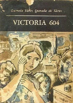 Libro usado en venta: Victoria 604 de Lucrecia Saenz Quesada de Saenz; editorial Emece impreso en 1959 realizamos envios a todo el mundo.1