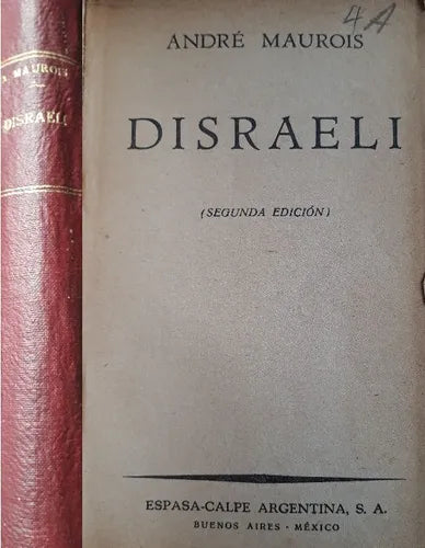 Libro usado en venta: Disraeli de Andre Maurois; editorial Espasa - Calpe impreso en 1938 realizamos envios a todo el mundo.1