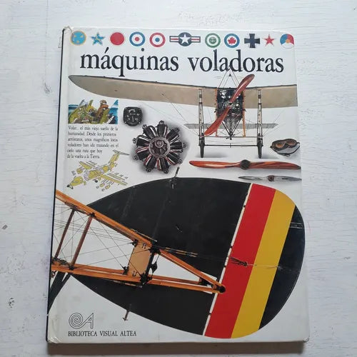 Libro usado en venta: Maquinas voladoras de Andrew Nahum; editorial Altea impreso en 1992 realizamos envios a todo el mundo.1