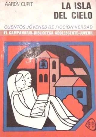 Libro usado en venta: La isla del cielo de Aaron Cupit; editorial Plus Ultra impreso en 1980 realizamos envios a todo el mundo.1