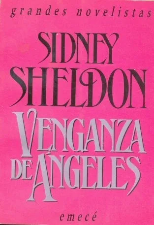 Libro usado en venta: Venganza de angeles de Sidney Sheldon; editorial Emece impreso en 1992 realizamos envios a todo el mundo.1