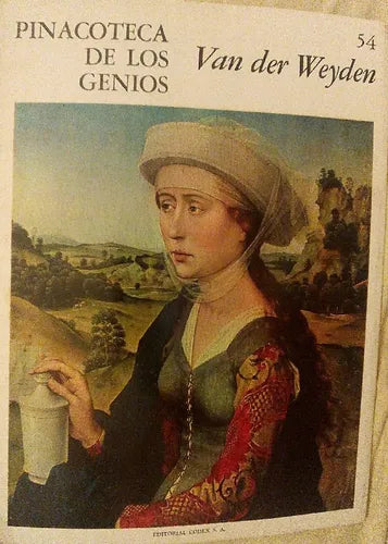 Libro usado en venta: Pinacoteca de los genios 54 de Van Der Weyden; editorial Codex impreso en 1964 realizamos envios a todo el mundo.1