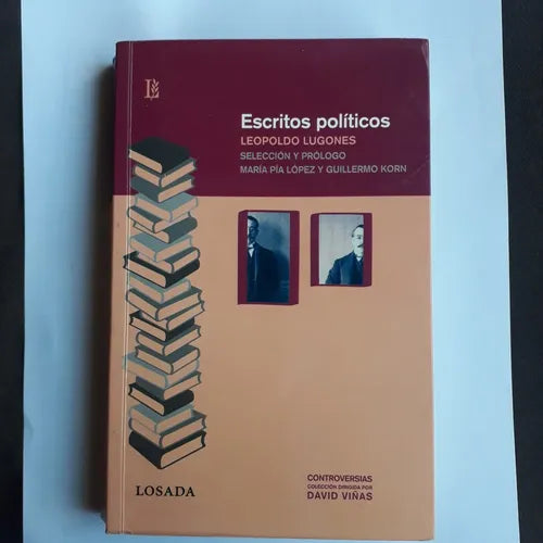 Libro usado en venta: Escritos politicos de Leopoldo Lugones; editorial Losada impreso en 201 realizamos envios a todo el mundo.1