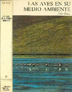 Libro usado en venta: Las aves en su medio ambiente de Jean Dorst; editorial Destino impreso en 1976 realizamos envios a todo el mundo.1
