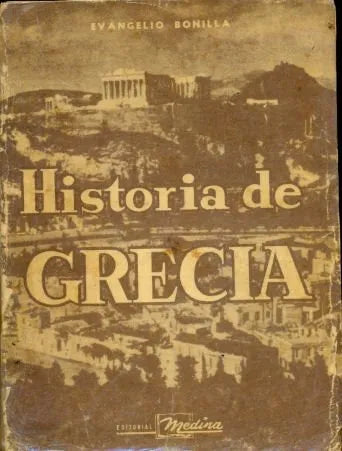 Libro usado en venta: Historia de Grecia de Evangelio Bonilla; editorial Medina impreso en 1960 realizamos envios a todo el mundo.1