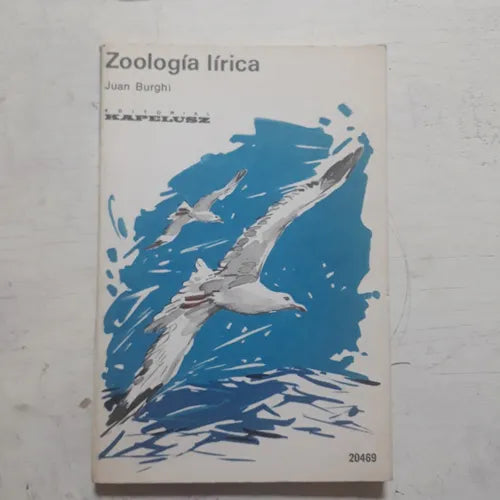 Libro usado en venta: Zoologia lirica de Juan Burghi; editorial Kapelusz impreso en 1969 realizamos envios a todo el mundo.1