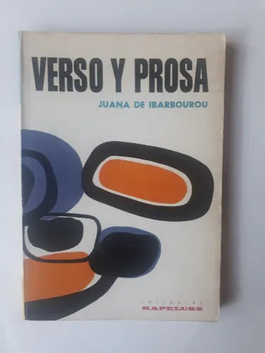 Libro usado en venta: Verso y prosa de Juana de Ibarbourou; editorial Kapelusz impreso en 1968 realizamos envios a todo el mundo.1
