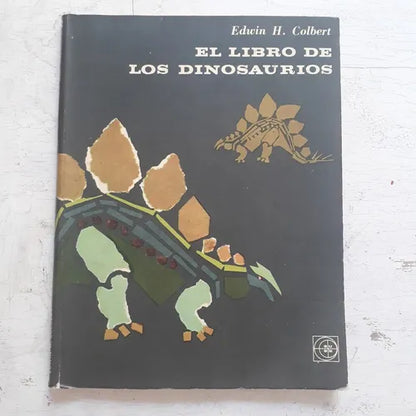 Libro usado en venta: El libro de los dinosaurios de Edwin H. Colbert; editorial Eudeba impreso en 1964 realizamos envios a todo el mundo.1
