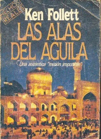 Libro usado en venta: Las alas del aguila de Ken Follett; editorial Emece impreso en 1983 realizamos envios a todo el mundo.1