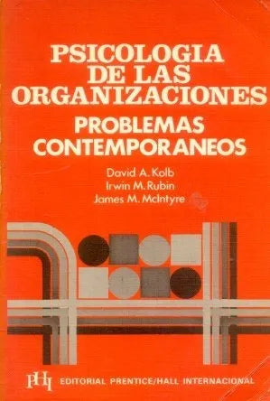 Libro usado en venta: Psicologia de las organizaciones - problemas contemporaneos de David Kolb - Irwin Rubin - James Mclntyre; Prentice-Hall 19771.1
