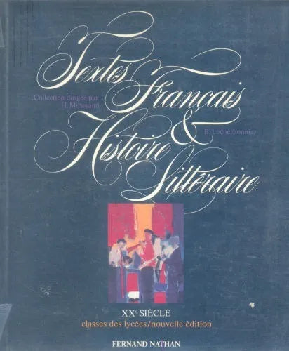 Libro usado en venta: Textes francais et histoire litteraire XX si?cle de Bernard Lecherbonnier; editorial Fernand Nathan impreso en 1984.1